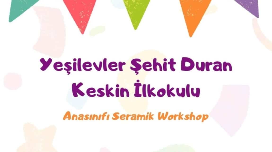 SERAMİK ÇALIŞMASI